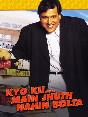  Kyo Kii... Main Jhuth Nahin Bolta Poster