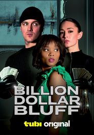  Billion Dollar Bluff Poster