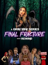  A Grim Mini Series: Final Fracture <<<Rewind Poster