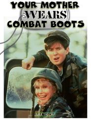  Your Mother Wears Combat Boots Poster