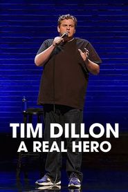  Tim Dillon: A Real Hero Poster