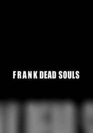  Frank Dead Souls Poster