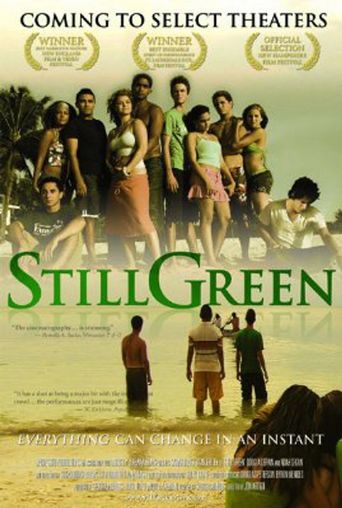 Still Green Poster