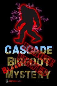  Cascade Bigfoot Blood Mystery Remote Viewed Poster