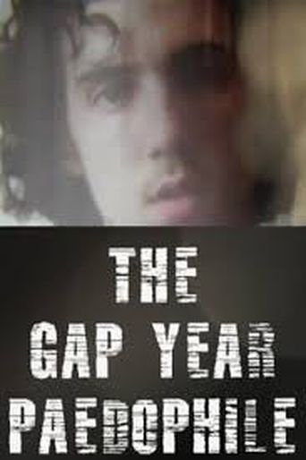  The Gap Year Paedophile Poster