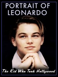  Portrait of Leonardo: The Kid Who Took Hollywood Poster
