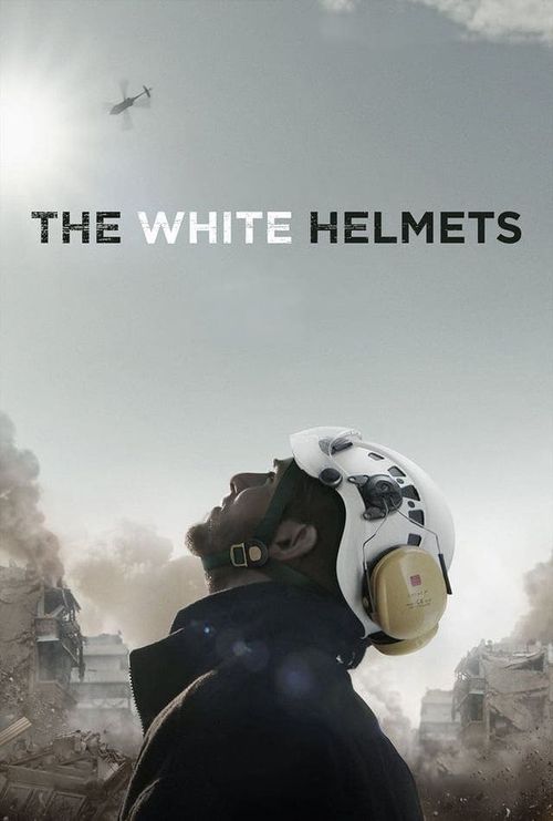 The White Helmets Poster