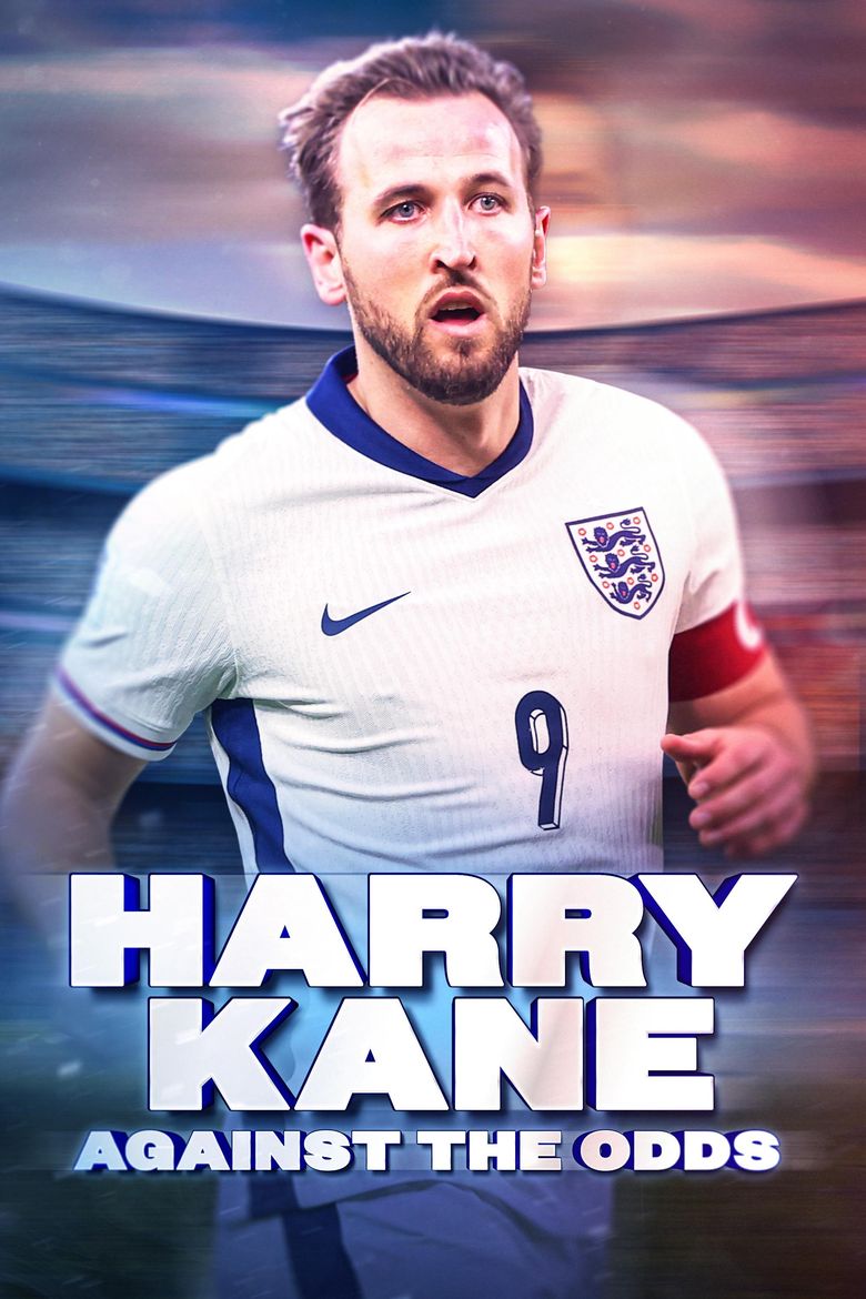 Harry Kane: Against the Odds