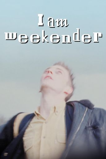  I Am Weekender Poster