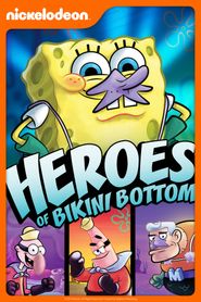  SpongeBob SquarePants: Heroes of Bikini Bottom Poster