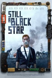  Still a Black Star Poster
