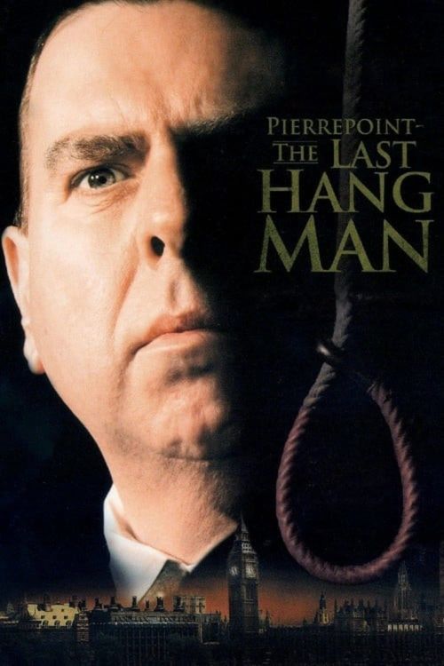 Pierrepoint: The Last Hangman (2005): Where to Watch and Stream