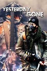  Yesterday Is Gone Poster