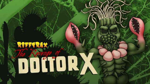 RiffTrax: The Revenge of Doctor X (2012): Where to Watch and Stream ...