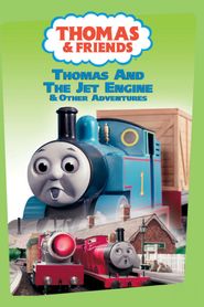  Thomas & Friends: Thomas and the Jet Engine Poster