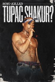  Who Killed Tupac Shakur? Poster