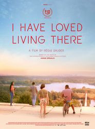  I Have Loved Living Here Poster