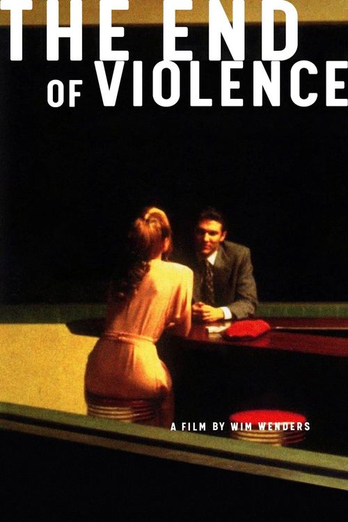 The End of Violence Poster