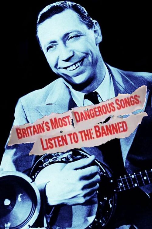 Britain's Most Dangerous Songs: Listen to the Banned Poster