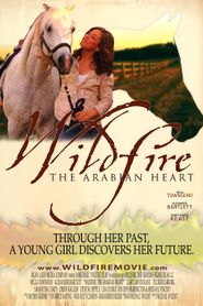  Wildfire: The Arabian Heart Poster