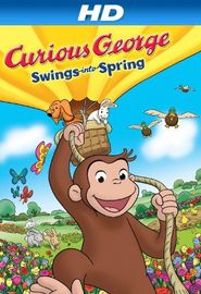  Curious George Swings Into Spring Poster