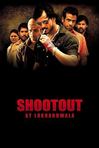  Shootout at Lokhandwala Poster