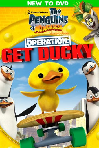  The Penguins of Madagascar - Operation: Get Ducky Poster