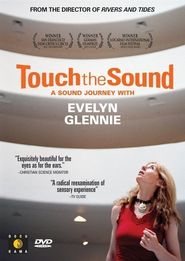  Touch the Sound: A Sound Journey with Evelyn Glennie Poster