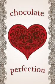 Chocolate Perfection Poster