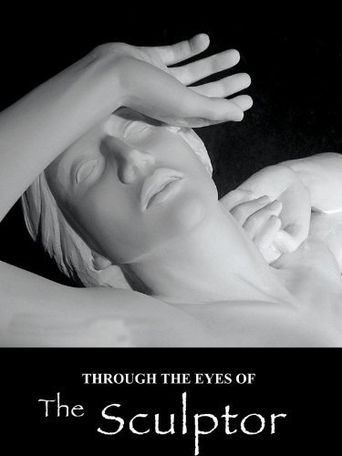 Through the Eyes of the Sculptor Poster