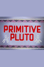  Primitive Pluto Poster