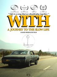  With - A Journey to the Slow Life Poster