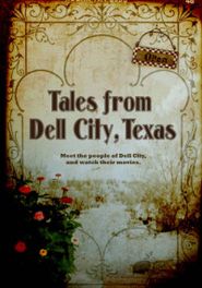 Tales From Dell City, Texas Poster