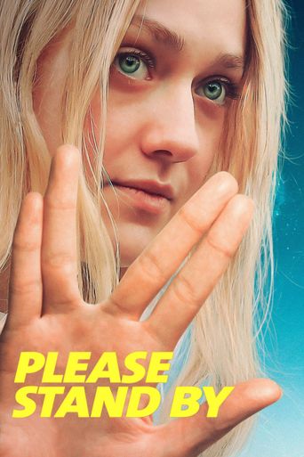 Upcoming Please Stand By Poster