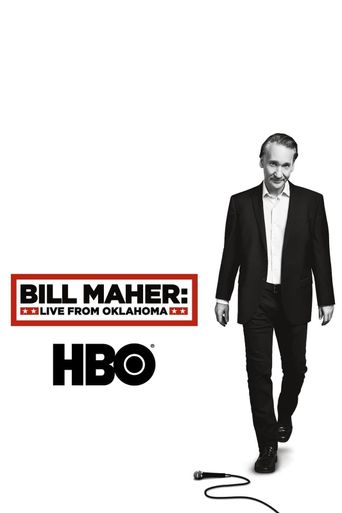  Bill Maher: Live from Oklahoma Poster