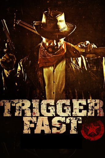  Trigger Fast Poster