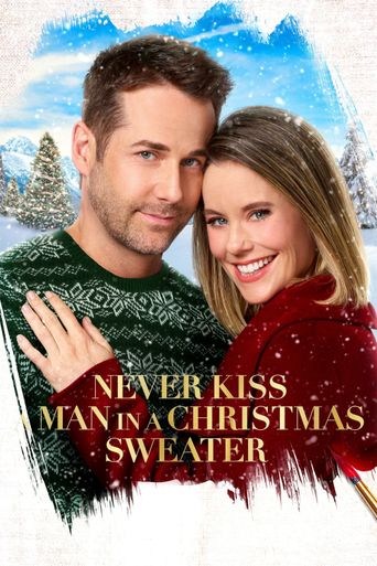  Never Kiss a Man in a Christmas Sweater Poster