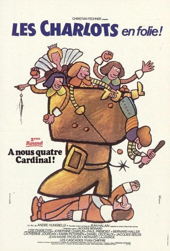  Les Charlots en folie: À nous quatre Cardinal! Poster