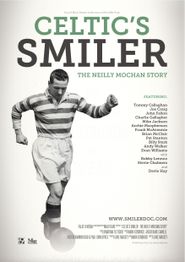  Celtic's Smiler: The Neilly Mochan Story Poster