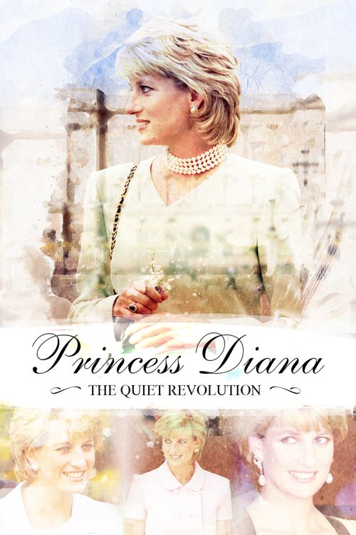 Princess Diana: The Quiet Revolution Poster