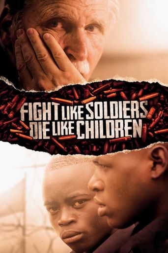  Fight Like Soldiers, Die Like Children Poster