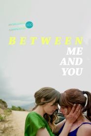  Between Me and You Poster