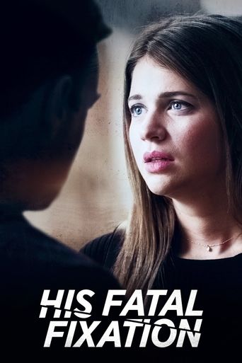  His Fatal Fixation Poster