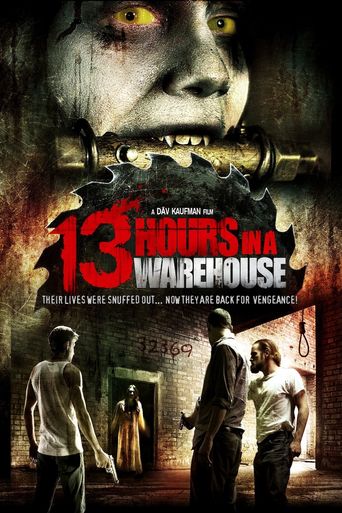  13 Hours in a Warehouse Poster