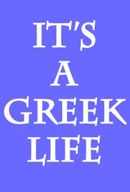  It's a Greek Life Poster