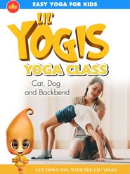  Lil' Yogis Yoga Class: Cat Dog and Backbend Poster