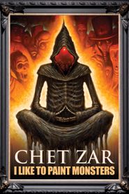  Chet Zar: I Like to Paint Monsters Poster