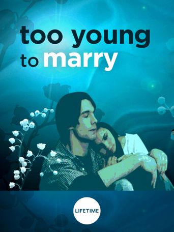  Too Young to Marry Poster