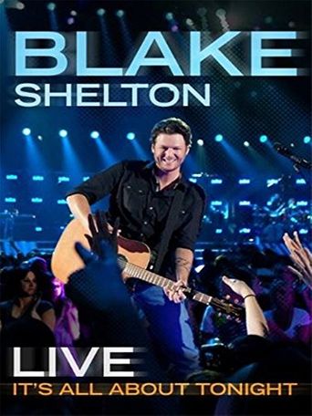 Blake Shelton Live: It's All About Tonight Poster