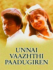  Unnai Vaazhthi Paadukiren Poster